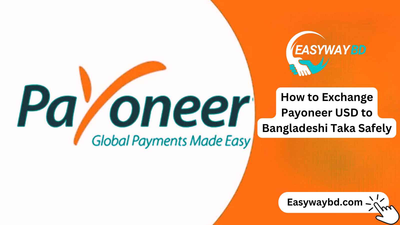 How to Exchange Payoneer USD to Bangladeshi Taka Safely