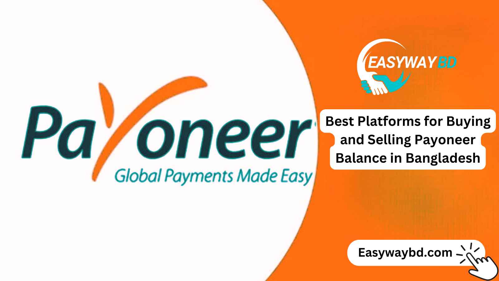 Best Platforms for Buying and Selling Payoneer Balance in Bangladesh