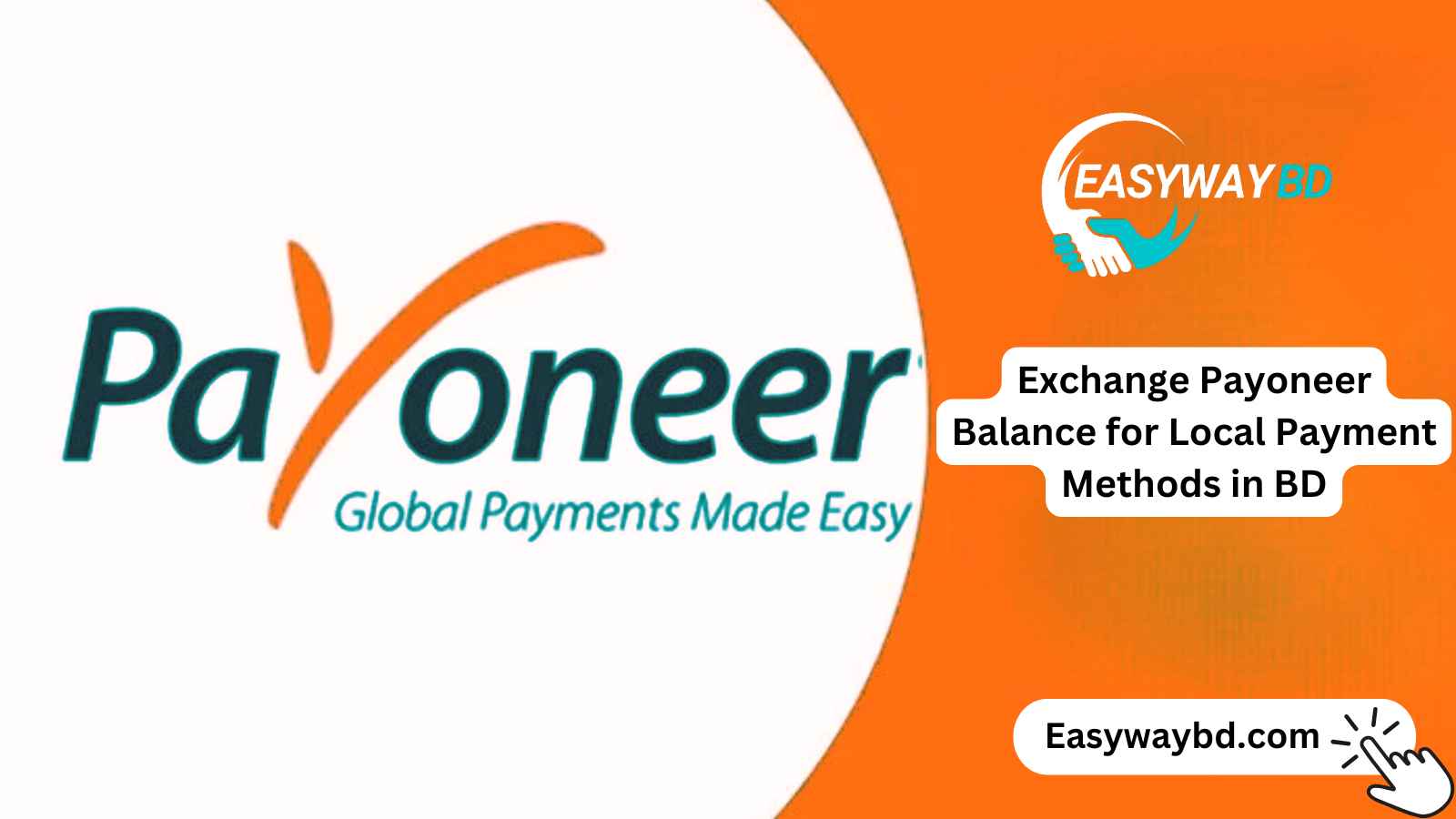 Exchange Payoneer Balance for Local Payment Methods in BD