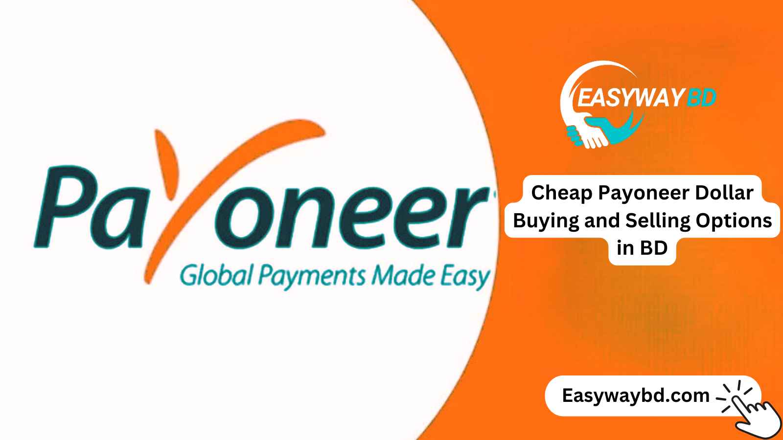 Cheap Payoneer Dollar Buying and Selling Options in BD