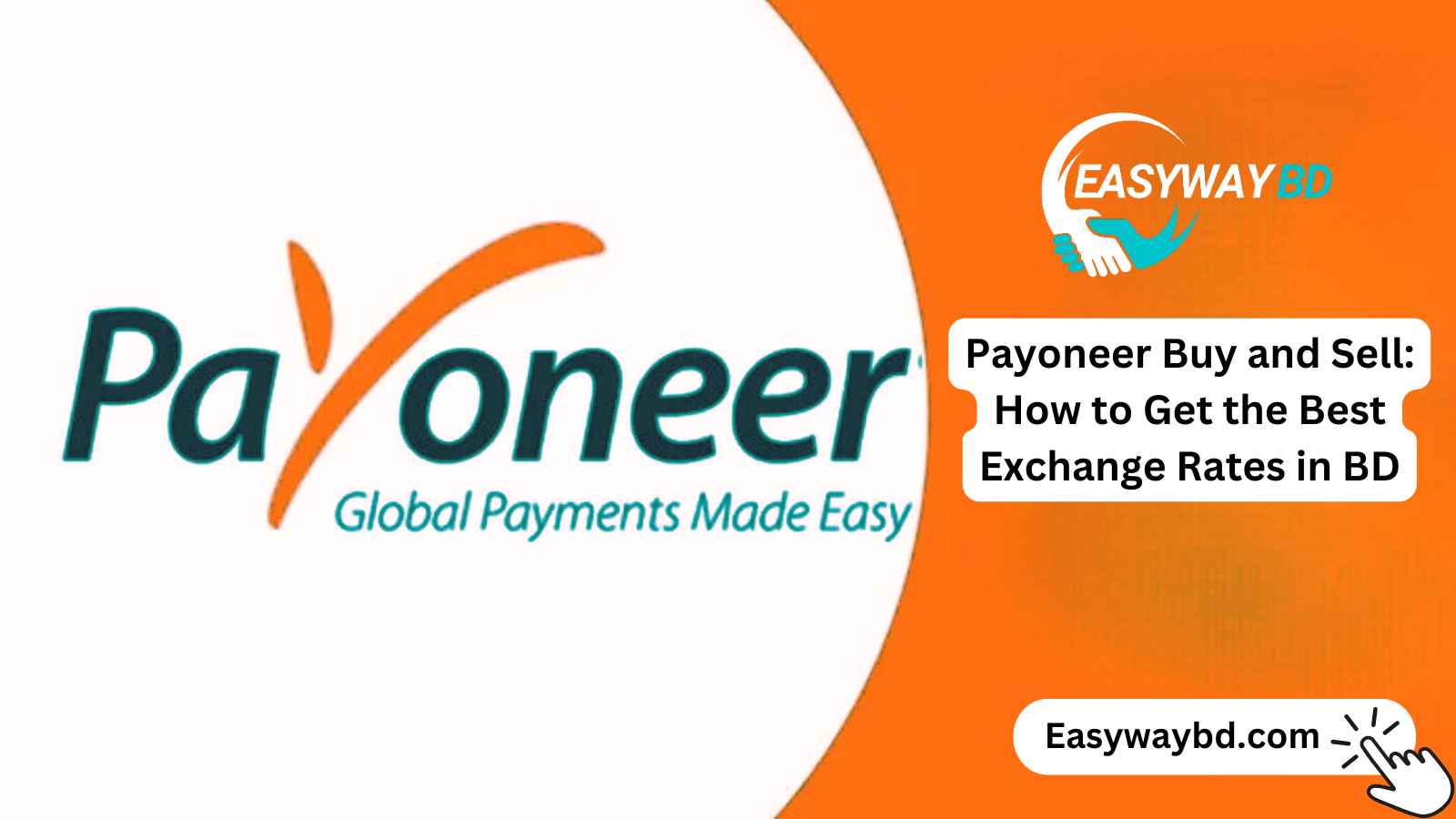 Payoneer Buy and Sell: How to Get the Best Exchange Rates in BD