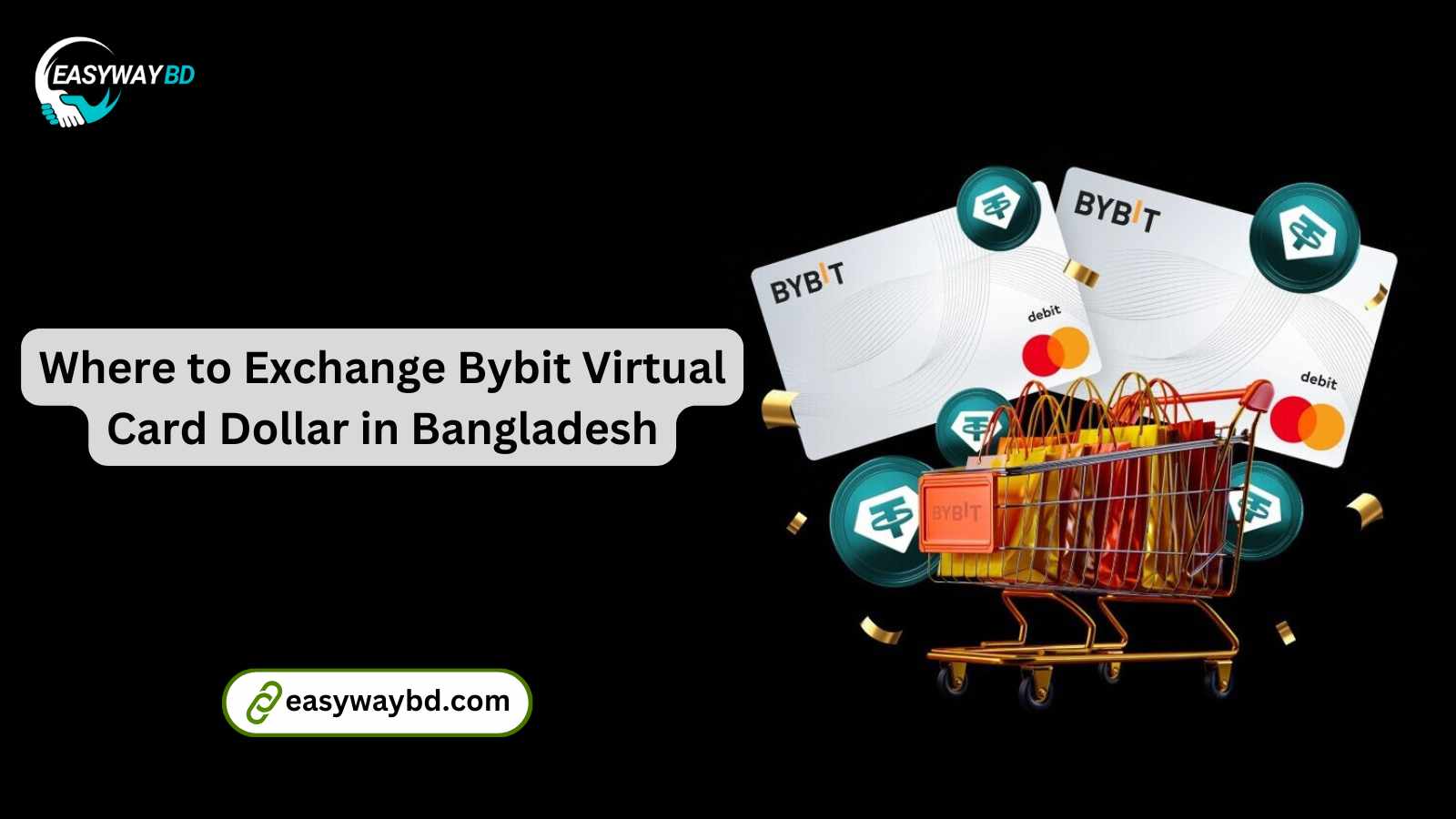 Where to Exchange Bybit Virtual Card Dollar in Bangladesh