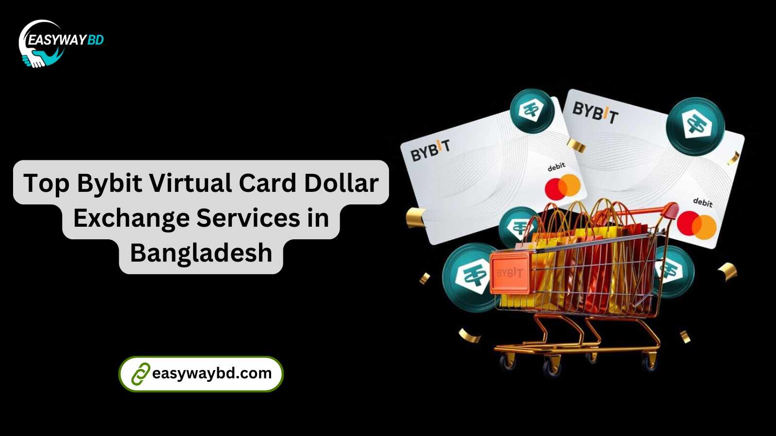 Top Bybit Virtual Card Dollar Exchange Services in Bangladesh