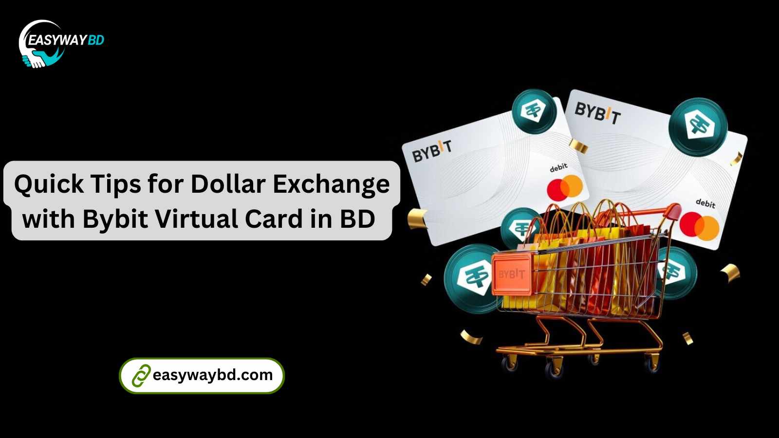 Quick Tips for Dollar Exchange with Bybit Virtual Card in BD