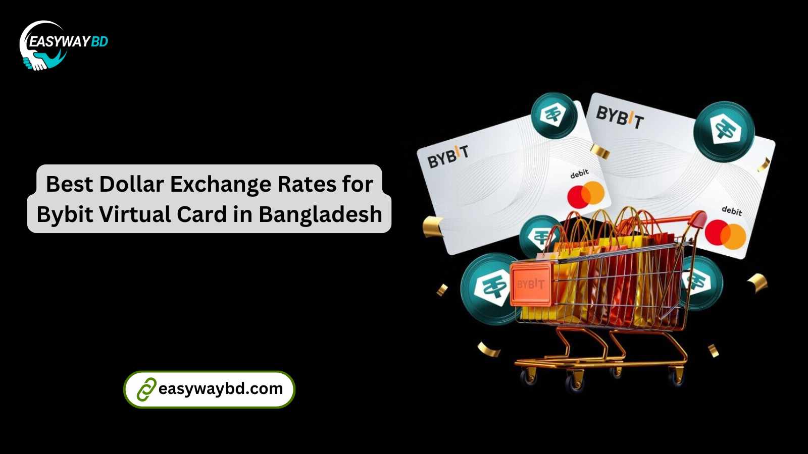 Best Dollar Exchange Rates for Bybit Virtual Card in Bangladesh