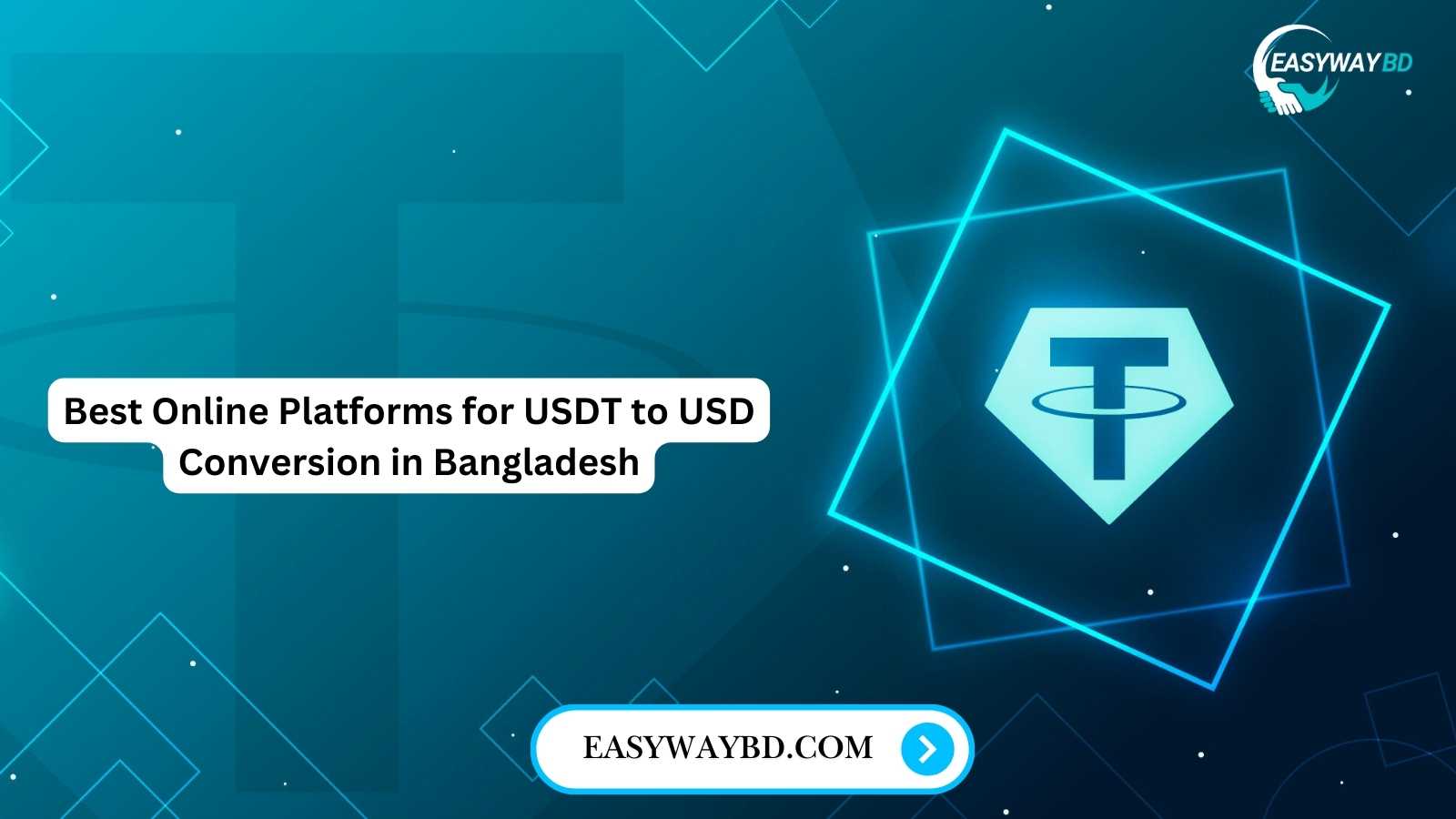 Best Online Platforms for USDT to USD Conversion in Bangladesh