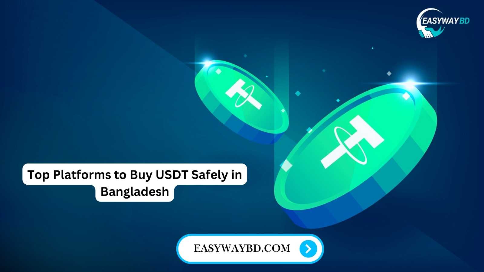 Top Platforms to Buy USDT Safely in Bangladesh