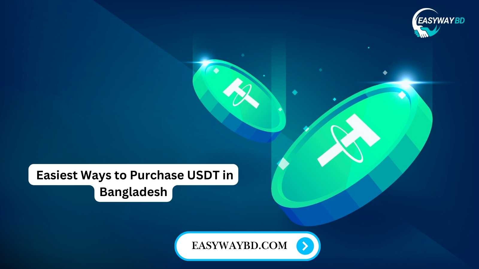 Easiest Ways to Purchase USDT in Bangladesh