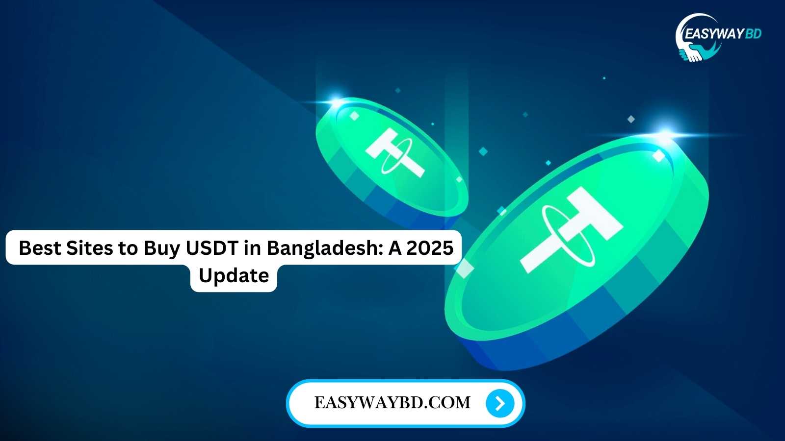 Best Sites to Buy USDT in Bangladesh: A 2025 Update