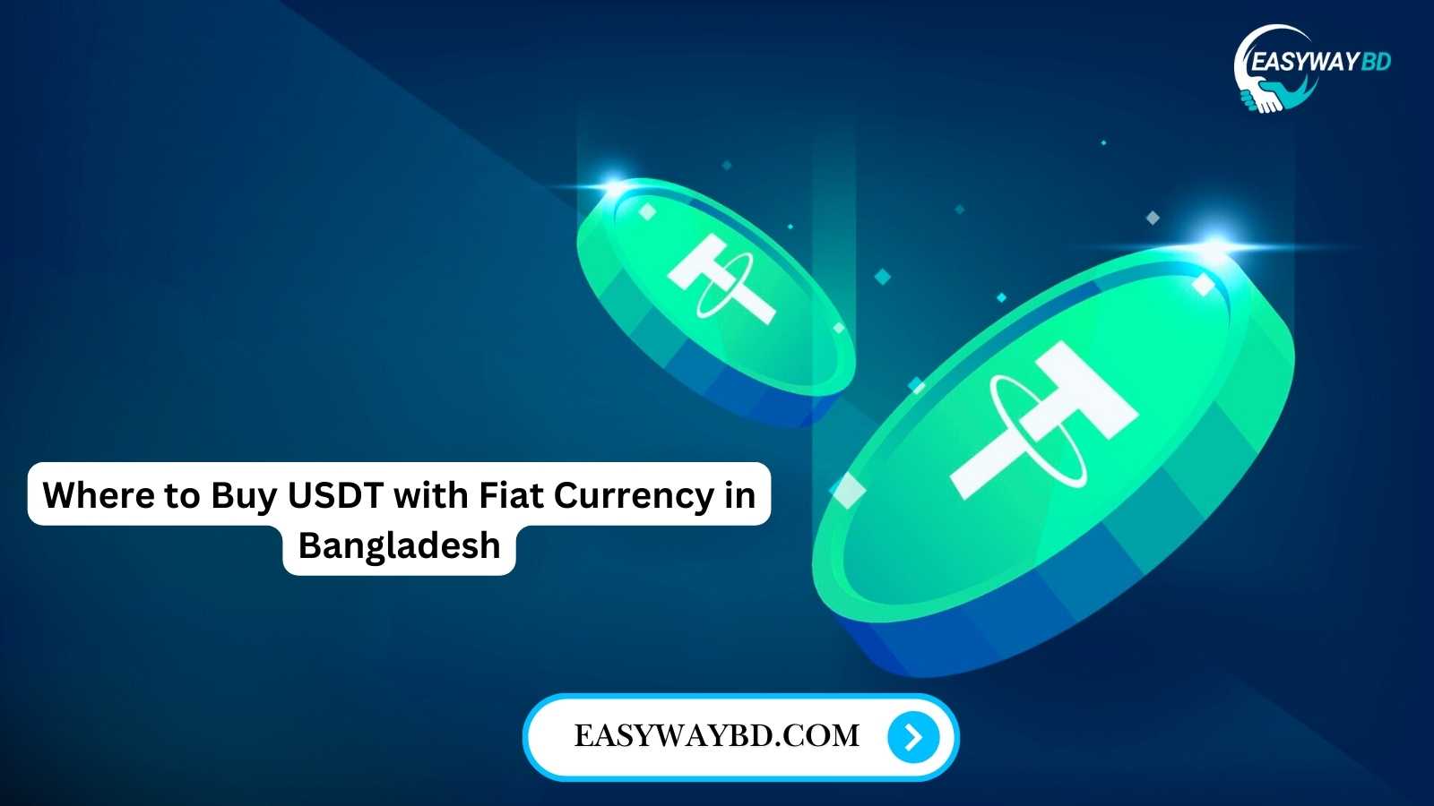 Where to Buy USDT with Fiat Currency in Bangladesh