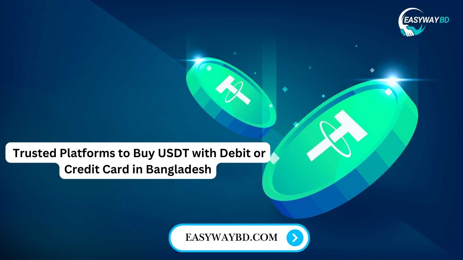 Trusted Platforms to Buy USDT with Debit or Credit Card in Bangladesh