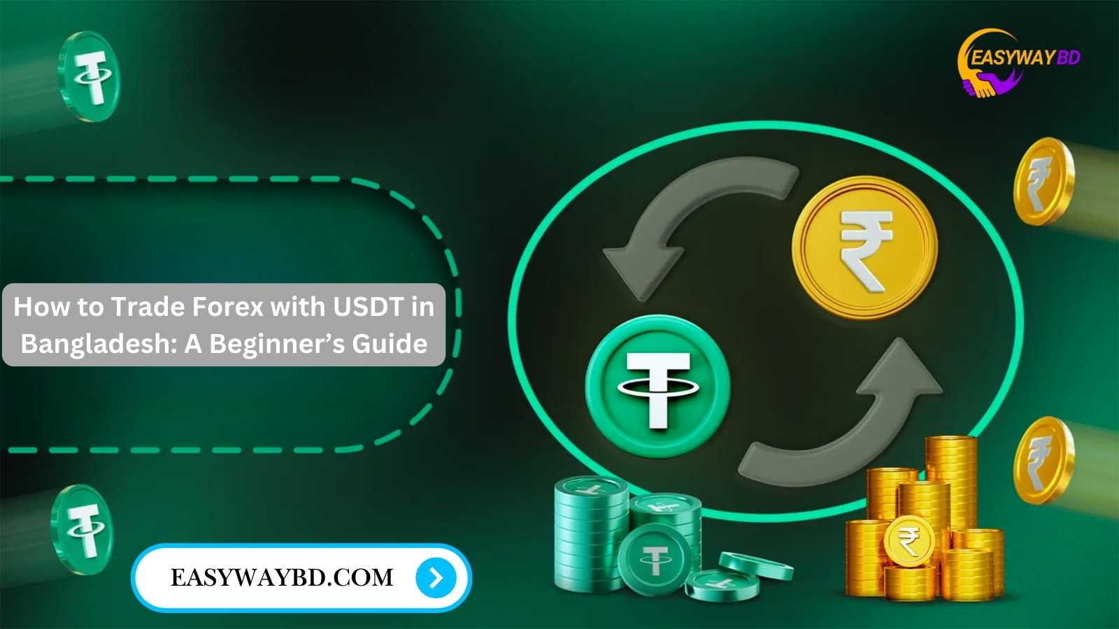 How to Trade Forex with USDT in Bangladesh: A Beginner’s Guide