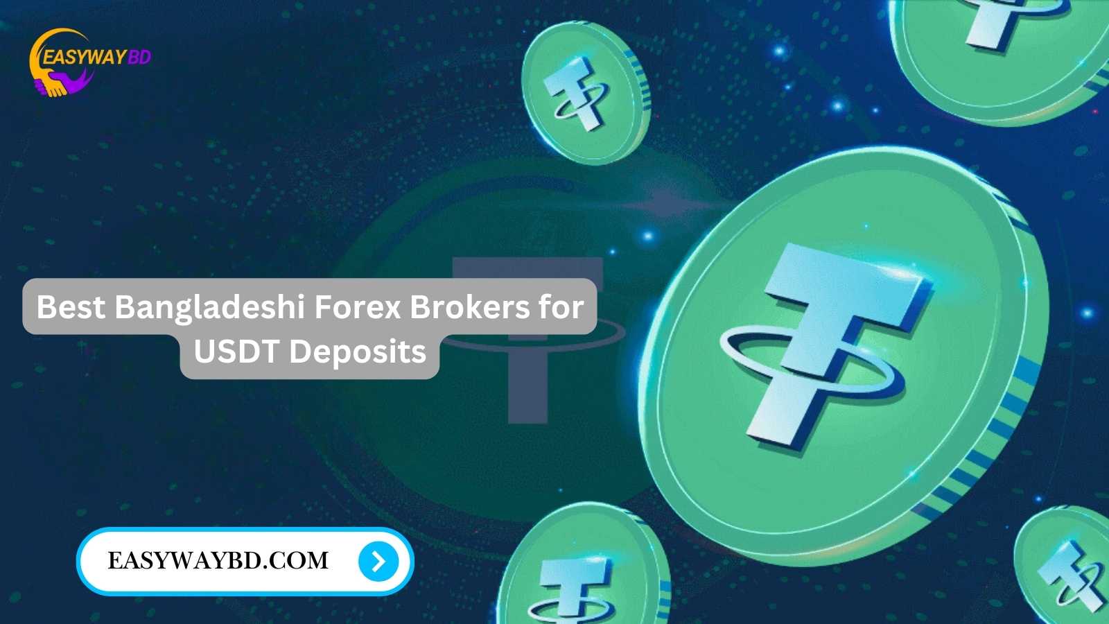 Best Bangladeshi Forex Brokers for USDT Deposits