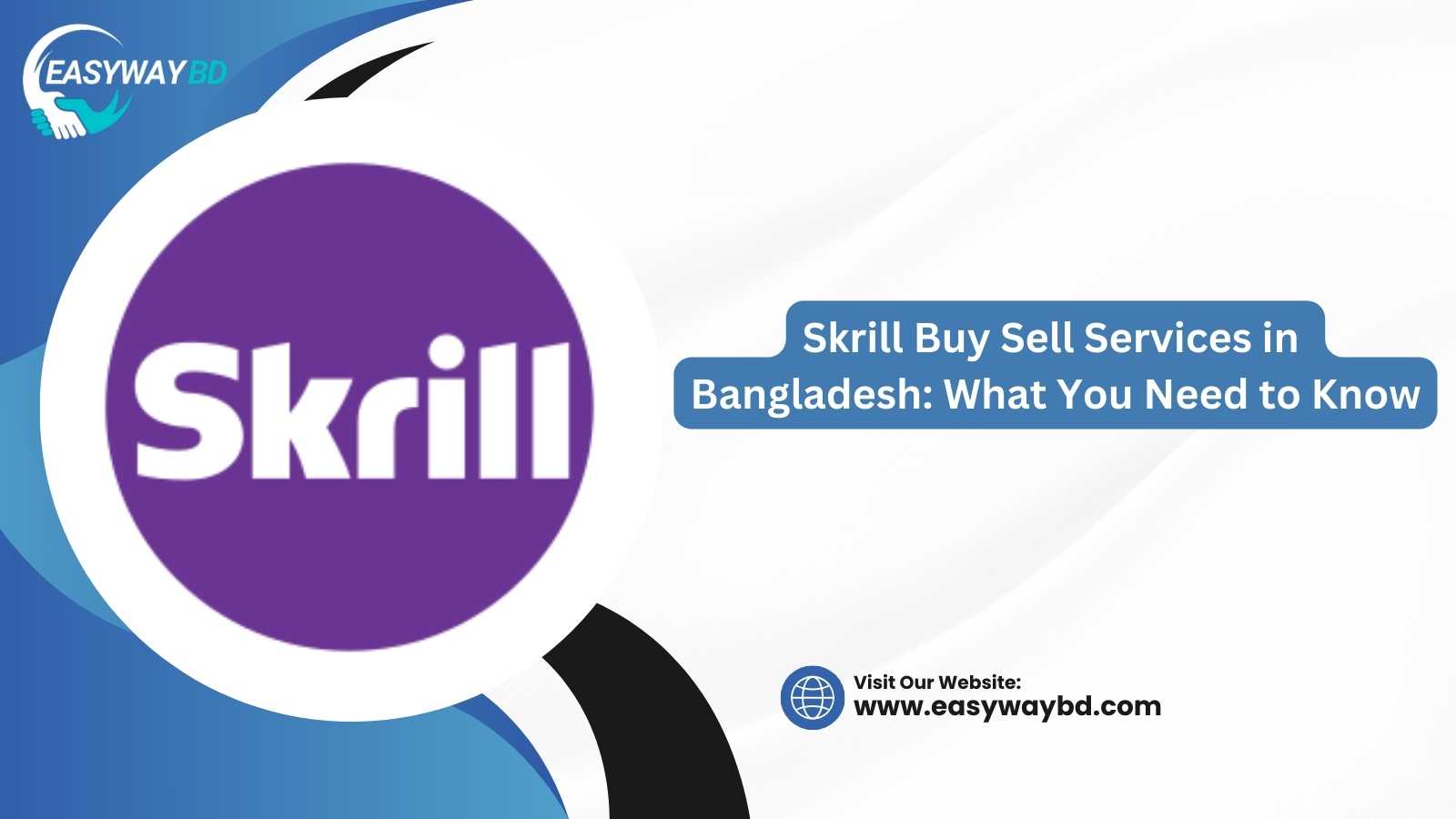 Skrill Buy Sell Services in Bangladesh: What You Need to Know
