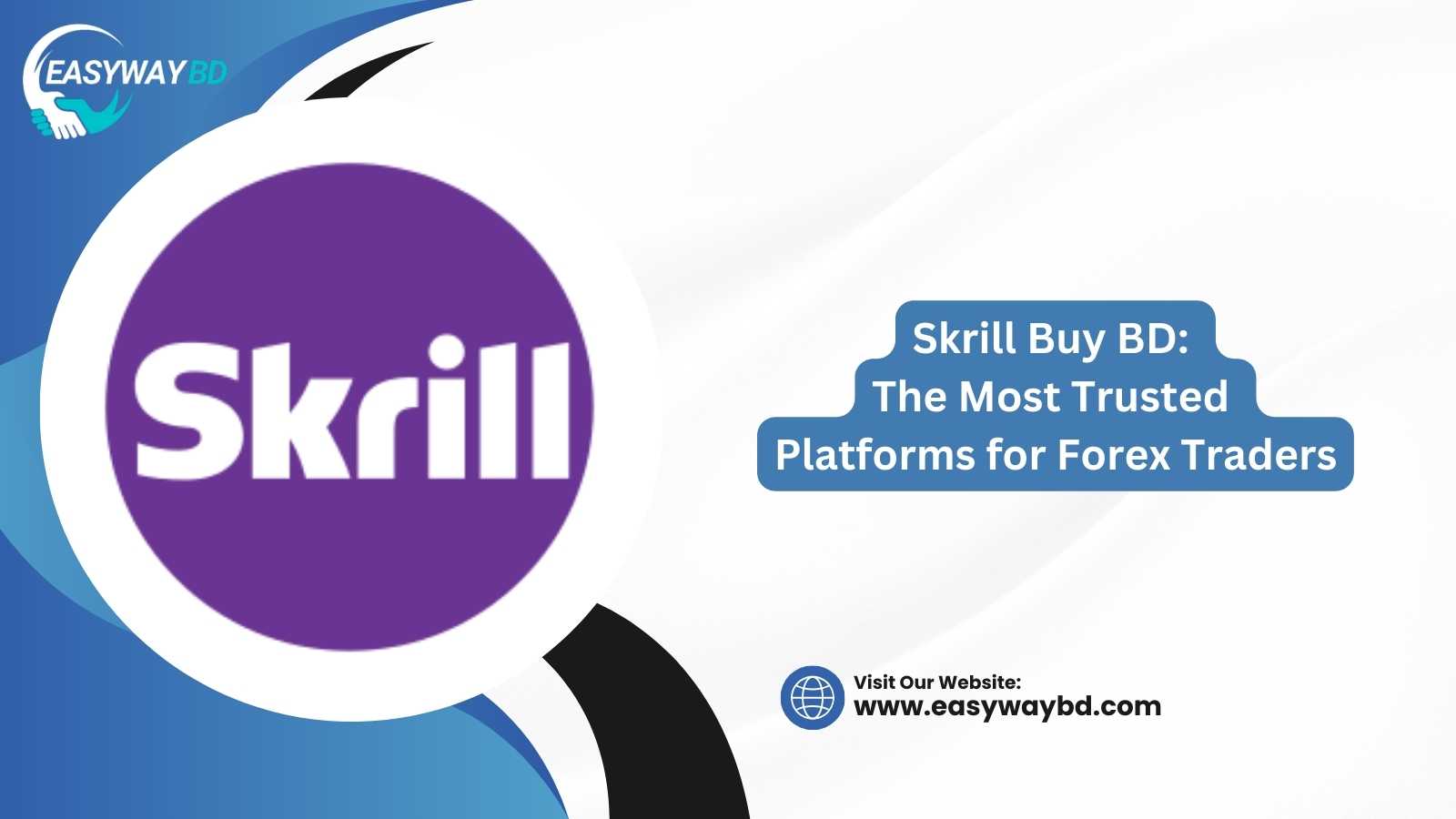 Skrill Buy BD: The Most Trusted Platforms for Forex Traders