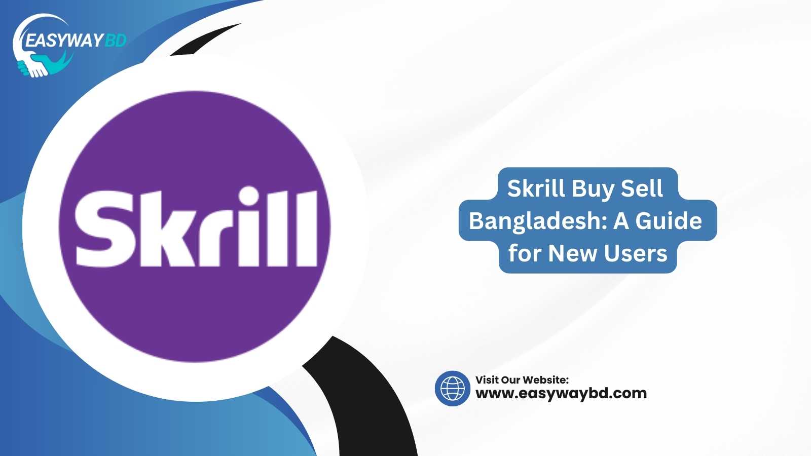 Skrill Buy Sell Bangladesh: A Guide for New Users