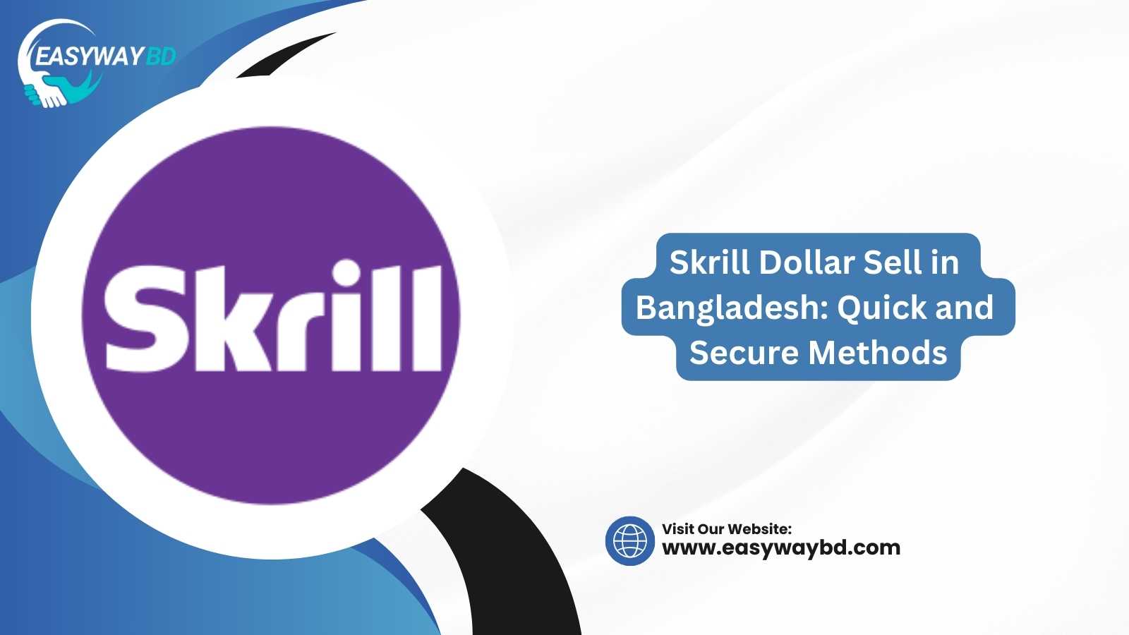 Skrill Dollar Sell in Bangladesh: Quick and Secure Methods