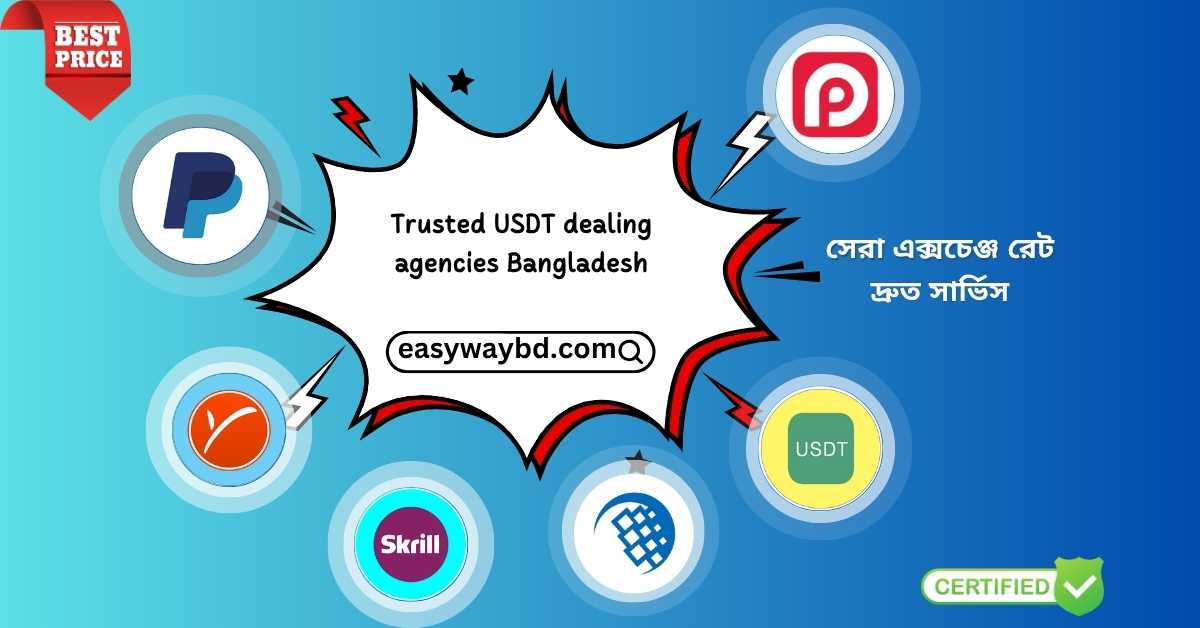 Trusted USDT Dealing Agencies in Bangladesh – Easy Way BD