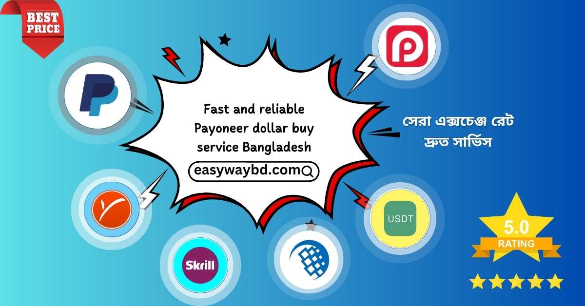 Fast & Reliable Payoneer Dollar Buy Service BD